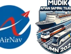 AirNav Buka Mudik Gratis 2026 Tahap II: 550 Kursi, Rute Jawa, dan Cara Daftar Mudah