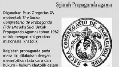 Mengenal Propaganda: Dari Dekrit Paus Gregorius XV Hingga RUU Propaganda Asing Indonesia