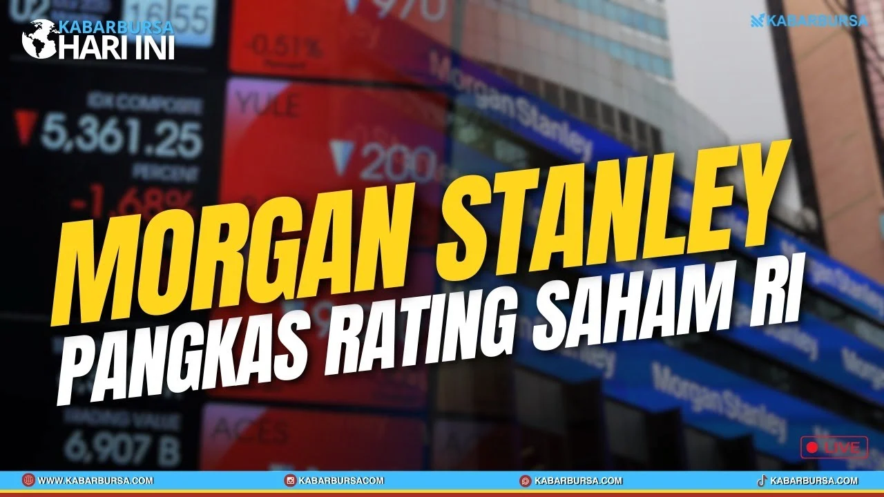 Morgan Stanley Turunkan Rating Saham, Dipicu Harga Minyak Dunia