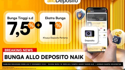 Allo Bank Turunkan Bunga Deposito Secara Selektif, Tetap Tawarkan 7,5%