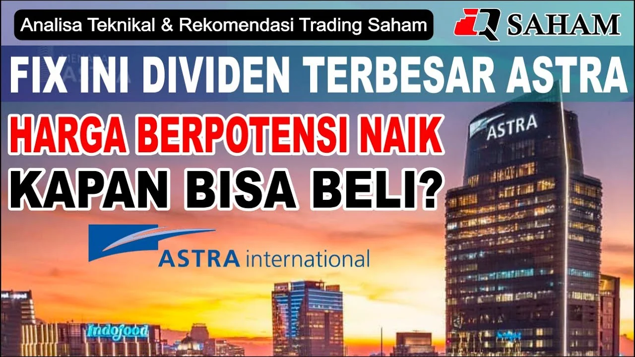 Astra International (ASII) Ketuk Palu, Bagi Dividen Final Astra Rp292 Bulan Depan