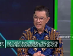Bank Tak Agresif Pertebal Pencadangan, Jaga Kualitas Kredit di Tengah Ketidakpastian Global