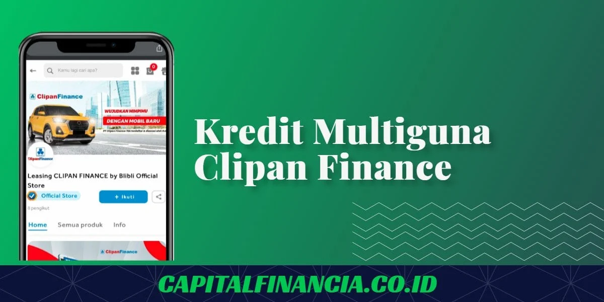 Clipan Finance Nilai Pembiayaan Multiguna Masih Memiliki Prospek Positif Tahun Ini