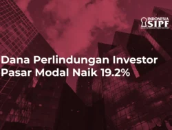 Dana Investor Rentan Hilang, SIPF Dorong Payung Hukum Naik ke UU