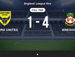 Drama Playoff: Oxford United vs Wrexham, Kemenangan Tipis 1-0 Bawa Wrexham ke Posisi Keenam!