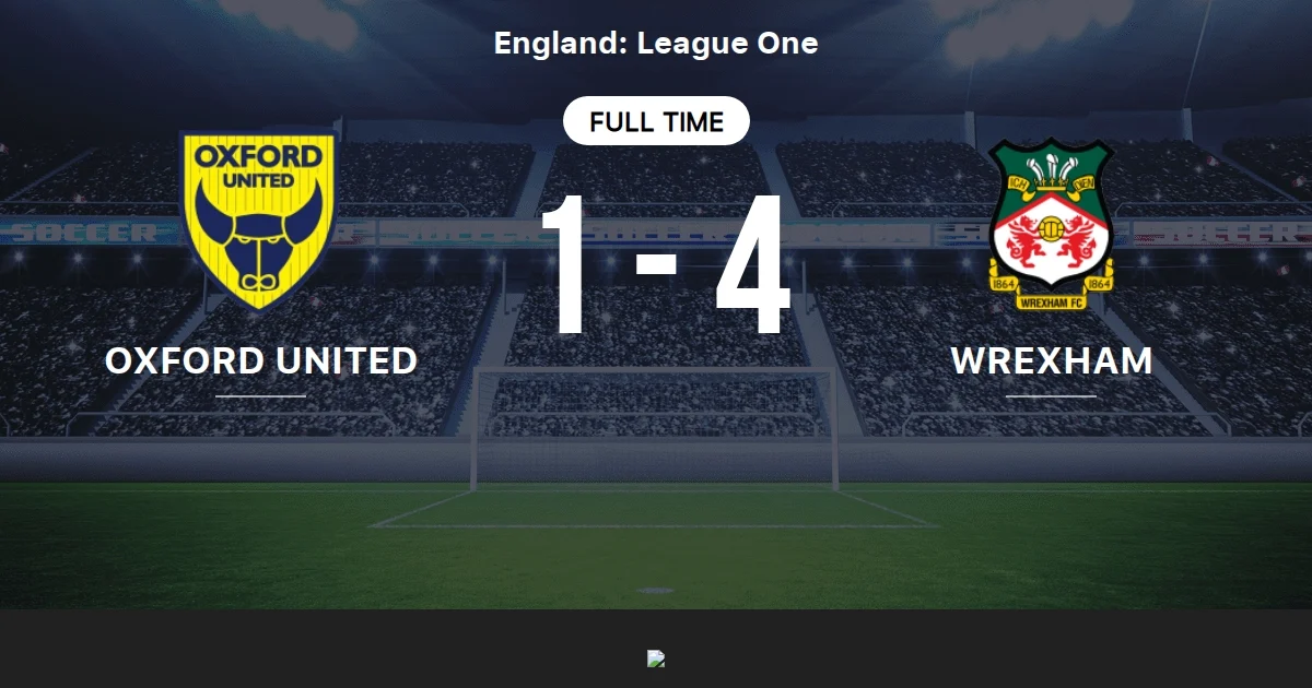 Drama Playoff: Oxford United vs Wrexham, Kemenangan Tipis 1-0 Bawa Wrexham ke Posisi Keenam!
