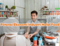 Dukung B57+, Kadin Sebut Potensi Ekonomi Industri Halal dan Syariah Capai USD 8 Triliun