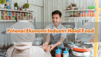 Dukung B57+, Kadin Sebut Potensi Ekonomi Industri Halal dan Syariah Capai USD 8 Triliun