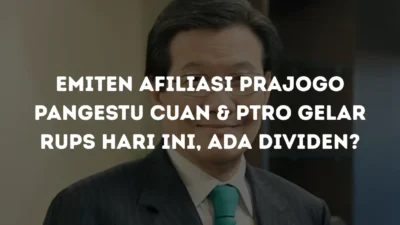 Emiten Prajogo Pangestu Bakal Gelar RUPS, Dividen Jadi Sorotan