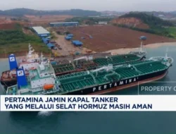 Kapal Tanker Pertamina Tersangkut di Selat Hormuz: Ketegangan Regional dan Upaya Diplomasi Indonesia