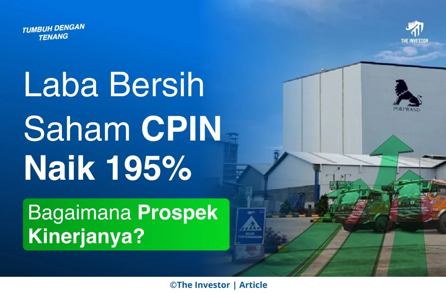 Kinerja CPIN Solid, Valuasi Masih Relatif Menarik
