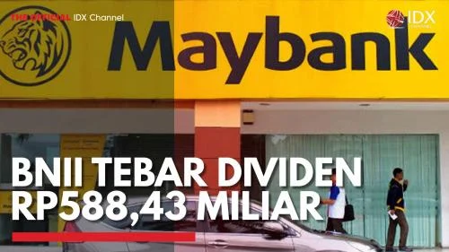Maybank (BNII) Siap Bagi Cuan Dividen, Investor Dapat Berapa?