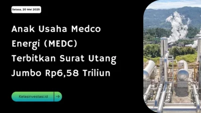 MEDC Perkuat Struktur Pembiayaan: Terbitkan Surat Utang USD200 Juta