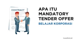 Mengenal Istilah Tender Offer dan Bagaimana Investor Menyikapi