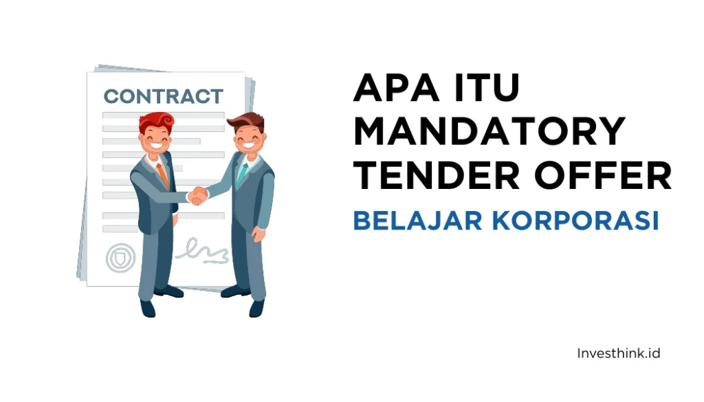 Mengenal Istilah Tender Offer dan Bagaimana Investor Menyikapi