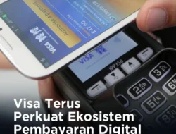 Transaksi Digital Meningkat, Visa Indonesia Perkuat Sistem Keamanan