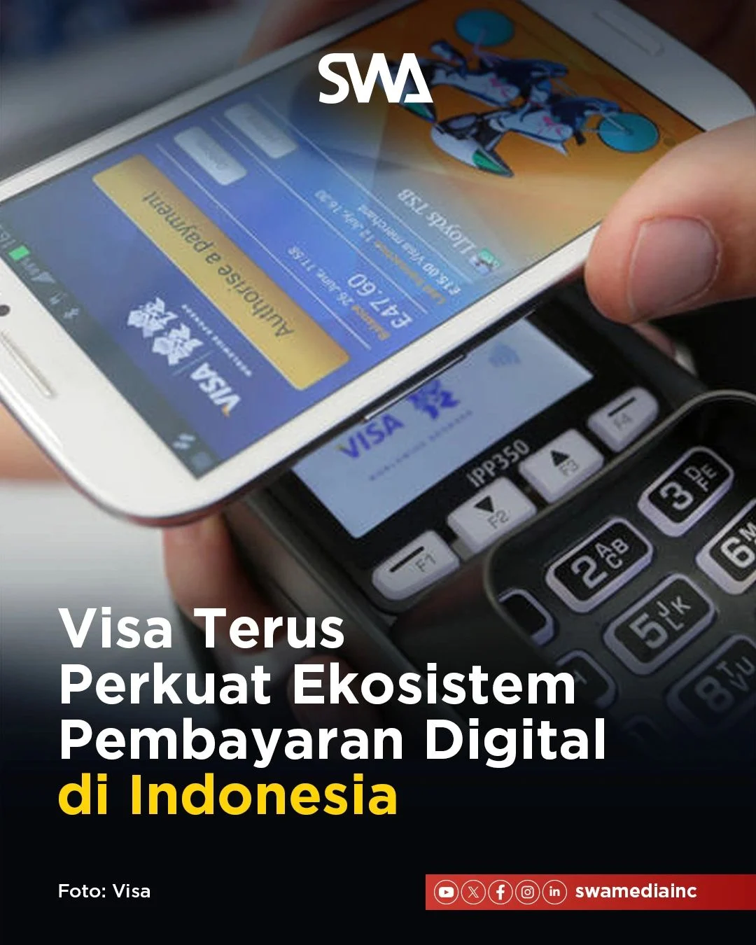 Transaksi Digital Meningkat, Visa Indonesia Perkuat Sistem Keamanan
