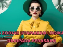 4 Zodiak yang Lebih Mengedepankan Logika daripada Perasaan