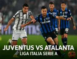 Drama Atalanta vs Juventus: Pertarungan Penentu Tiket Champions League di Serie A