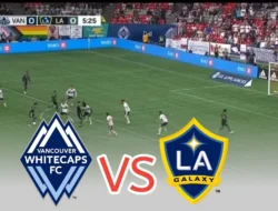 Galaxy vs Whitecaps: Drama 3 Poin di Dignity Health Sports Park Mengguncang MLS
