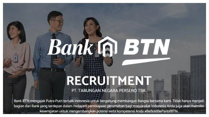 Kesempatan Emas! Lowongan Kerja BTN 2026 Buka Pintu Karier di Bidang Perbankan