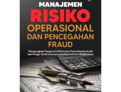 Membedah Risiko dan Dampak Fraud KPR ke Perbankan