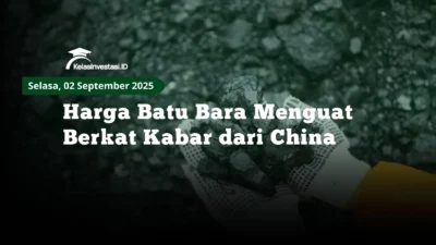 Pasar Khawatir Pasokan Menyusut, Harga Batu Bara Kokas China Menguat Tajam