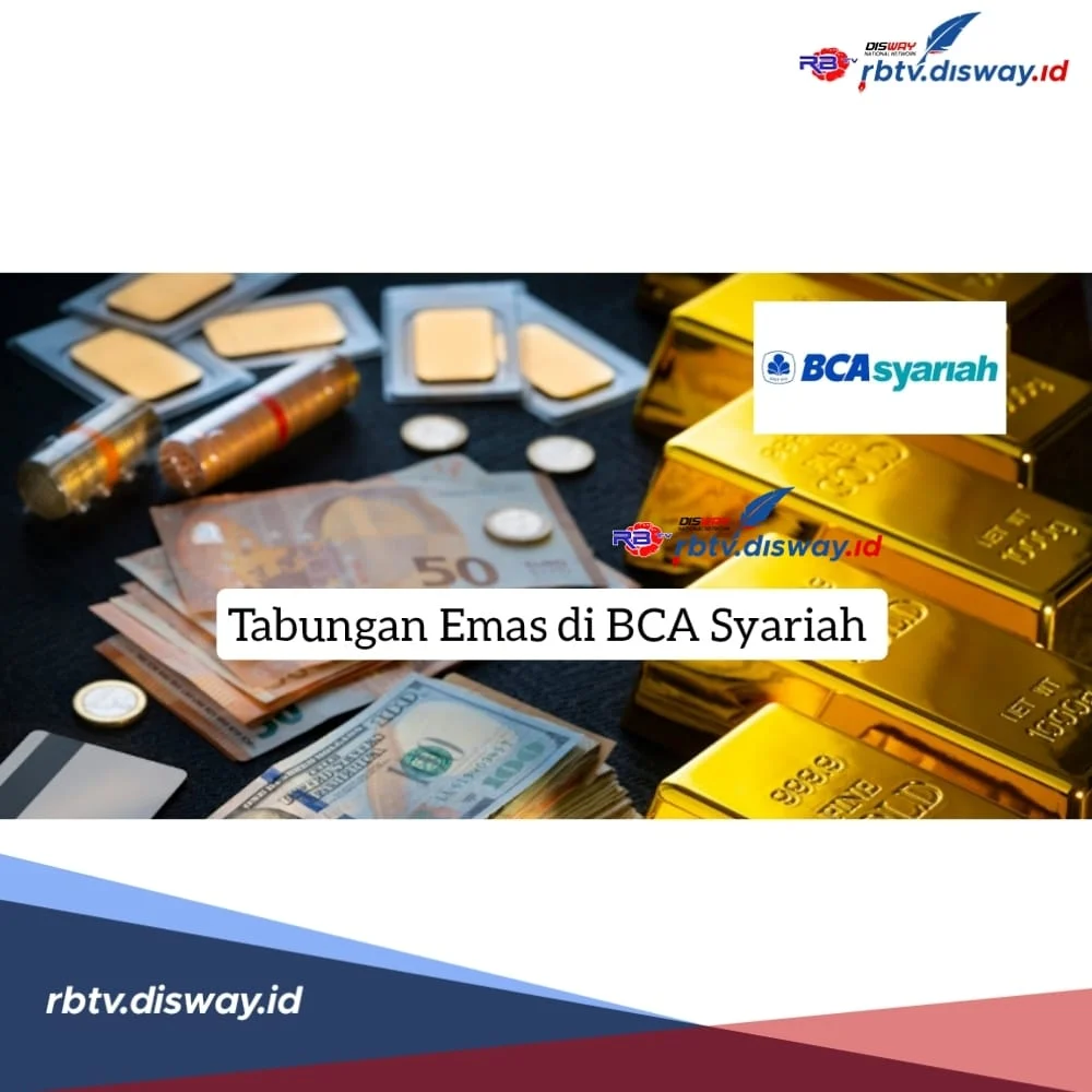 Pembiayaan Murabahah Emas BCA Syariah Capai Rp 748 Miliar