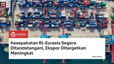 Perbesar Peluang Ekspor, RI-Rusia Percepat FTA Eurasia