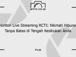 RCTI Live Streaming: Menyajikan Berita dan Hiburan Tanpa Batas