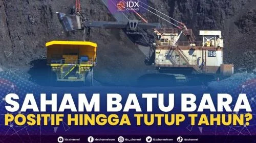 Saham Batu Bara hingga Pariwisata Diproyeksikan Positif Pekan ini