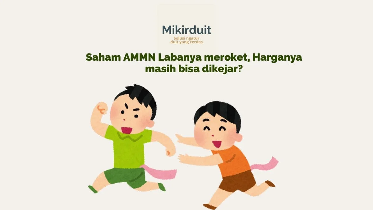 Ammn Sudah Ambles 47 Persen, Apakah Masih Menarik untuk Masuk?