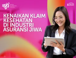 Klaim Kesehatan Asuransi Jiwa Meningkat 15,3% pada Kuartal I-2026