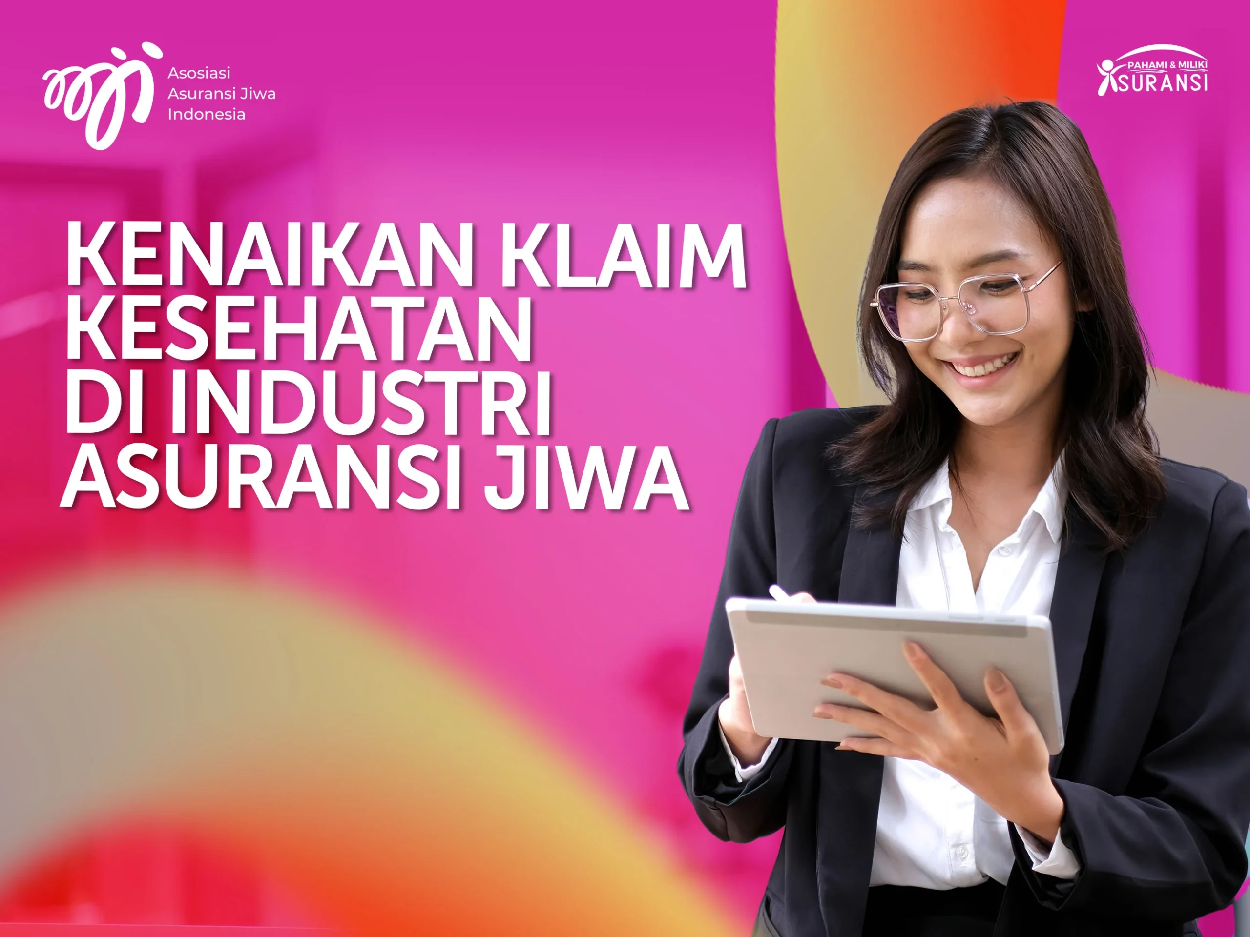 Klaim Kesehatan Asuransi Jiwa Meningkat 15,3% pada Kuartal I-2026