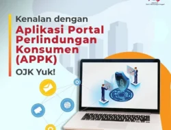 OJK Terima 35.906 Pengaduan Lewat Aplikasi Portal Perlindungan Konsumen per Mei 2026